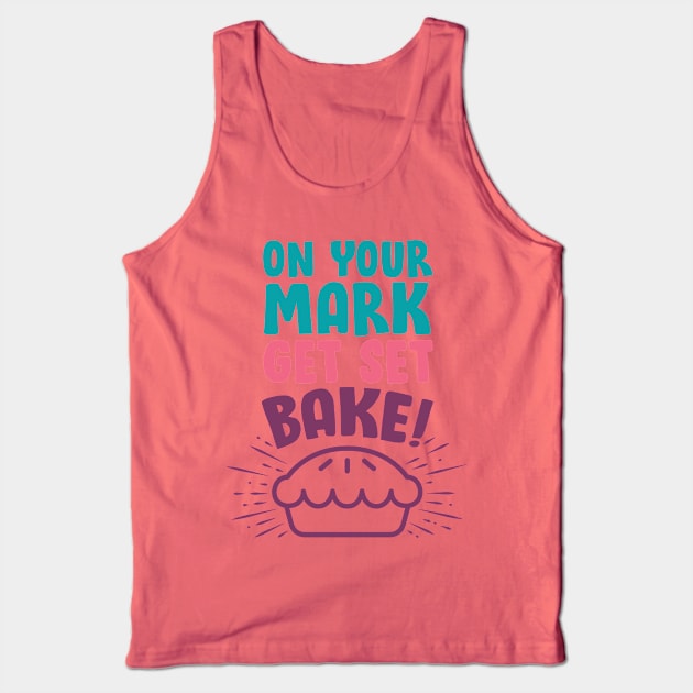 Baking Shirt - On Your Mark Get Set Bake Tank Top by redbarron